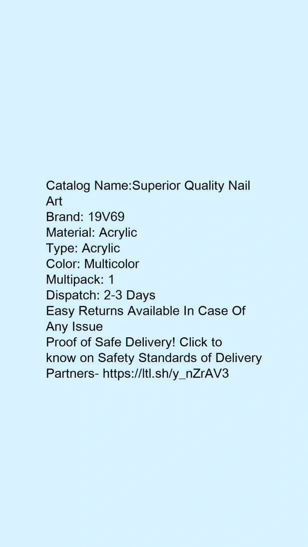  Superior Quality Nail ArtProduct Name: Fancy cool productMaterial: AcrylicType: AcrylicColor: MulticolorMultipack: 1Country of Origin: India