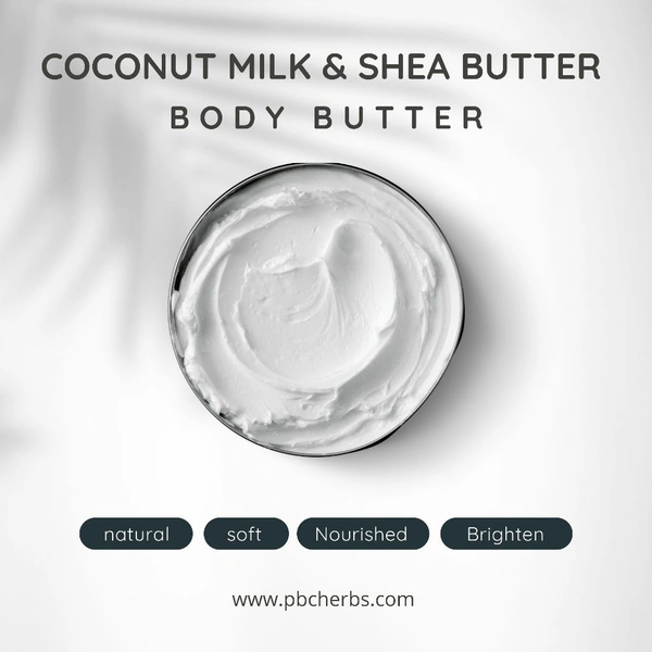 COCONUT MILK & SHEA BUTTER BODY BUTTER - 50g
