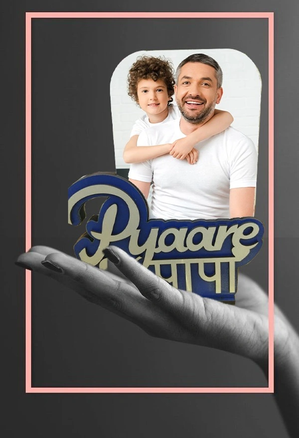 Pyaare Papa - SNFLV Table Frame