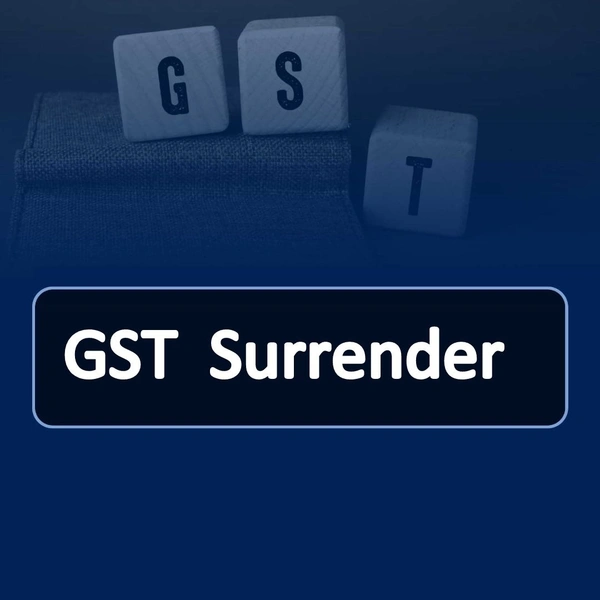 GST Surrender