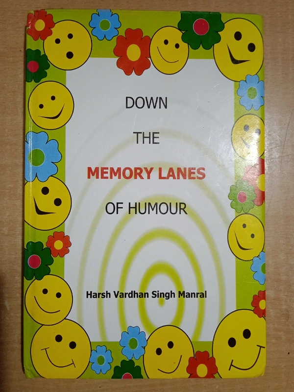 Down The Memory Lanes Of Humour, H. V. S Manral