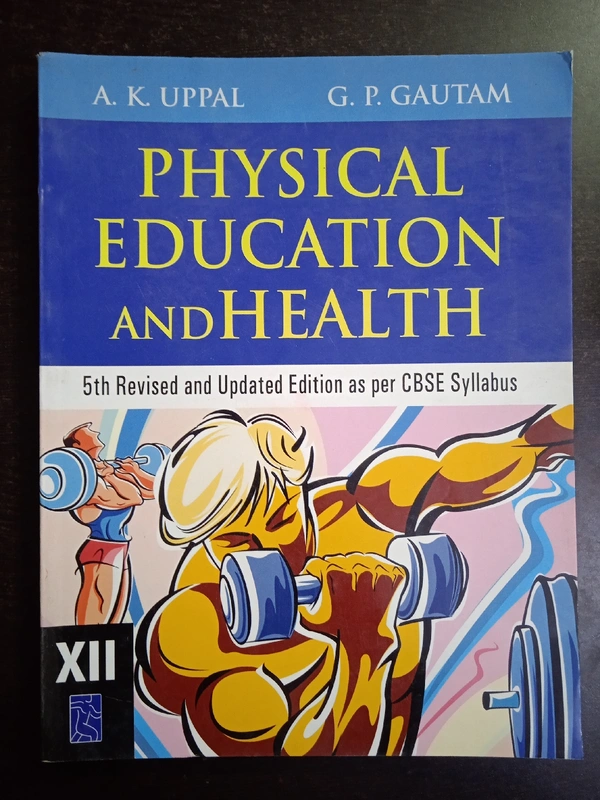 Physical Education, A K Uppal, Class 12th - New