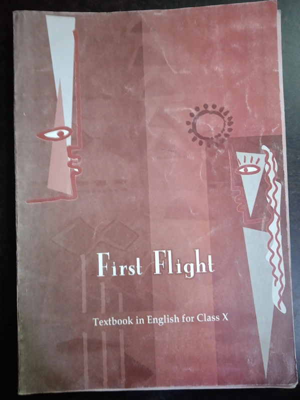 English, First Flight, Class 10, NCERT