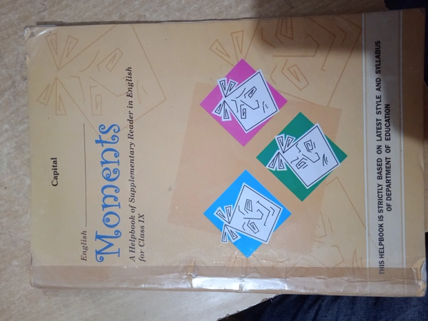 Moments, Class 9, English, NCERT